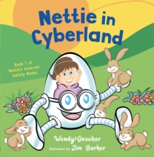 Nettie in Cyberland : introduce cyber security to your children