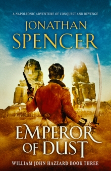 Emperor of Dust : A Napoleonic adventure of conquest and revenge