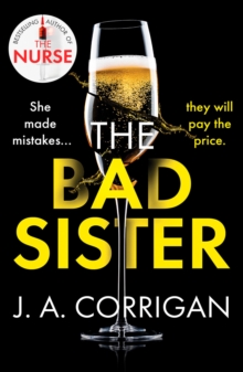 The Bad Sister : A tense and emotional psychological thriller with an unforgettable ending