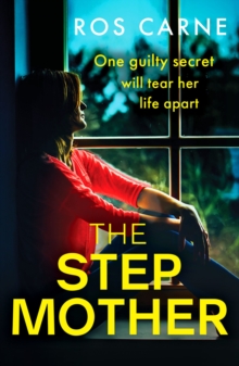 The Stepmother : An emotional and suspenseful novel packed with family secrets