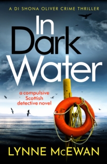 In Dark Water : A compulsive Scottish detective novel