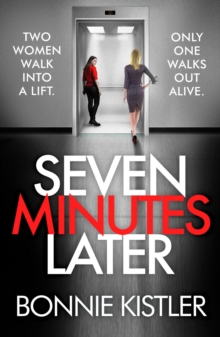 Seven Minutes Later : An absolutely gripping thriller with a twist