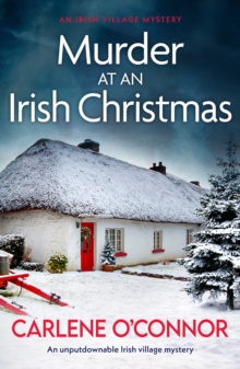 Murder at an Irish Christmas : An unputdownable Irish village mystery