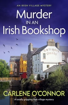 Murder in an Irish Bookshop : A totally gripping Irish village mystery