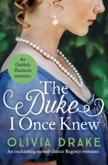 Canelo Duke I Once Knew , An Enchanting Second-chance Regency Romance
