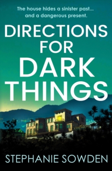 Directions for Dark Things : An utterly unputdownable crime thriller