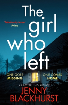 The Girl Who Left : 'A fabulously tense thriller' Prima