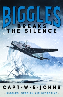 Biggles Breaks the Silence