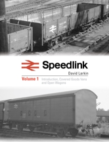 Speedlink Volume 1 : A comprehensive pictorial study of the rolling stock used on this service 1977-91