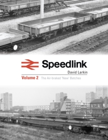 Speedlink Volume 2 : The Air-braked 'New' Batches