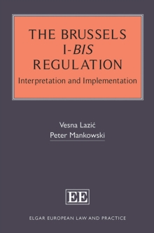 Brussels I-bis Regulation : Interpretation and Implementation