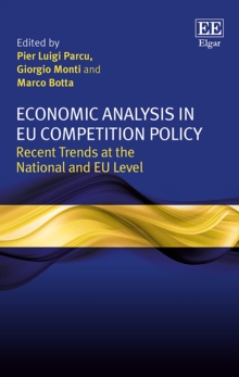 Economic Analysis in EU Competition Policy : Recent Trends at the National and EU Level