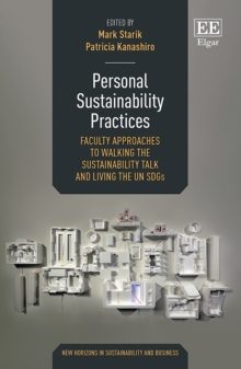 Personal Sustainability Practices : Faculty Approaches to Walking the Sustainability Talk and Living the UN SDGs