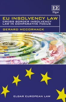 EU Insolvency Law : Cross Border Insolvency Law in Comparative Focus