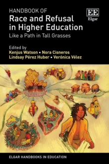 Handbook of Race and Refusal in Higher Education : Like a Path in Tall Grasses