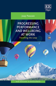 Progressing Performance and Well-being at Work : Travelling the Loop