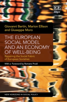 European Social Model and an Economy of Well-being : Repairing the Social Fabric of European Societies