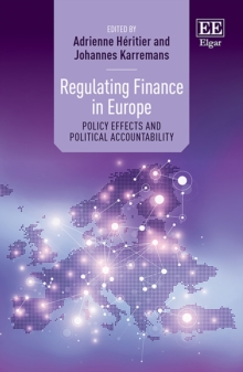 Regulating Finance in Europe : Policy Effects and Political Accountability