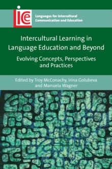 Intercultural Learning in Language Education and Beyond : Evolving Concepts, Perspectives and Practices