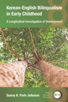 Korean-English Bilingualism in Early Childhood : A Longitudinal Investigation of Development