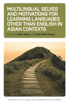 Multilingual Selves and Motivations for Learning Languages other than English in Asian Contexts