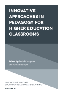 Innovative Approaches in Pedagogy for Higher Education Classrooms