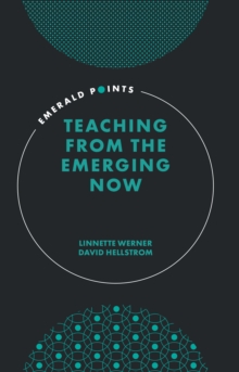 Teaching from the Emerging Now