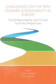 Challenges On the Path Toward Sustainability in Europe : Social Responsibility and Circular Economy Perspectives