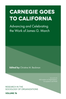 Carnegie goes to California : Advancing and Celebrating the Work of James G. March