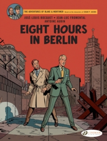 Blake & Mortimer Vol. 29 : Eight Hours in Berlin