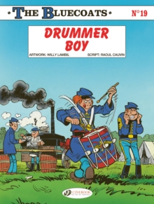 The Bluecoats Vol. 19 : Drummer Boy