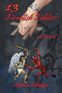 13 Fiendish Fables : A Novel