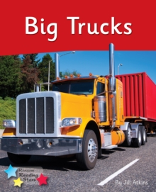 Big Trucks : Phonics Phase 4