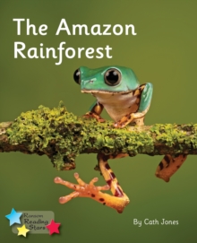 The Amazon Rainforest : Phonics Phase 4