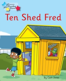 Ten Shed Fred : Phonics Phase 5