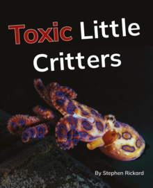 Toxic Little Critters : Phonics Phase 5