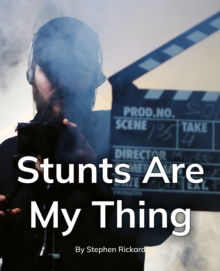 Stunts Are My Thing : Phonics Phase 5