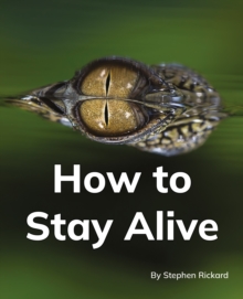 How to Stay Alive : Phonics Phase 5