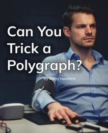 Can You Trick a Polygraph? : Phonics Phase 5