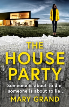 The House Party : A gripping heart-stopping psychological thriller