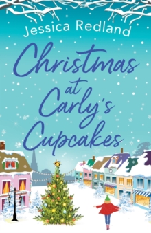 Christmas at Carly's Cupcakes : A wonderfully uplifting festive read