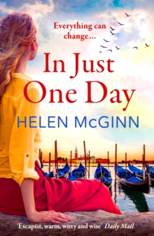 In Just One Day : An unforgettable novel from Saturday Kitchen's Helen McGinn