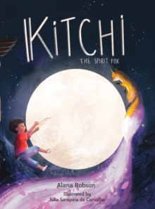 Kitchi : The Spirit Fox