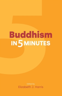 Buddhism In Five Minutes