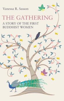 The Gathering : A Story of the First Buddhist Women