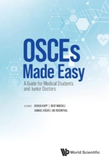 Osces Made Easy: A Guide For Medical Students And Junior Doctors