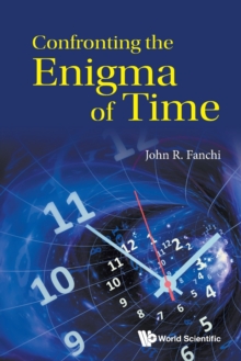 Confronting The Enigma Of Time