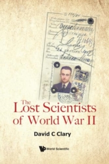 Lost Scientists Of World War Ii, The