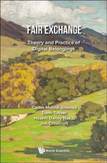 Fair Exchange: Theory And Practice Of Digital Belongings