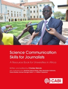 Science Communication Skills for Journalists : A Resource Book for Universities in Africa